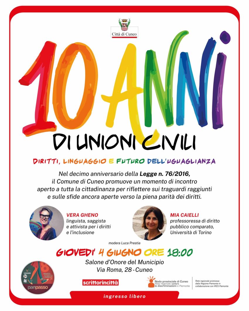Dieci anni di unioni civili: un incontro su diritti e inclusione - Salone d’onore del Municipio, Cuneo (CN) - Nel 2026 ricorre il decimo anniversario dell’approvazione della Legge n. 76/2016, che ha introdotto in Italia le unioni civili, segnando un passaggio...