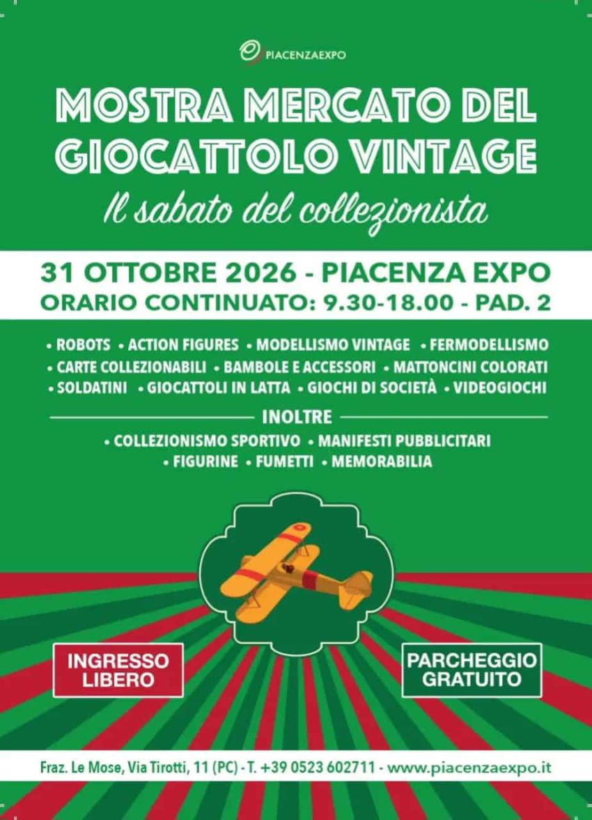 Mostra Mercato del Giocattolo Vintage "Il Sabato del Collezionista" - Piacenza Expo - via Tirotti 11 (appena fuori dal casello di PC Sud), Piacenza (PC) - Mostra Mercato del Giocattolo Vintage Il Sabato del Collezionista Quartiere Fieristico Piacenza Expo Via Tirotti nr.11 (appena fuori dal casello di Pc...