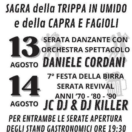 SAGRA della TRIPPA IN UMIDO e della CAPRA E FAGIOLI - Centro citta', Lucinasco (IM) - SAGRA della TRIPPA IN UMIDO e della CAPRA E FAGIOLI
13 AGOSTO  
SERATA DANZANTE CON ORCHESTRA SPETTACOLO  
DANIELE CORDANI  
14 AGOSTO  
7° FESTA...
