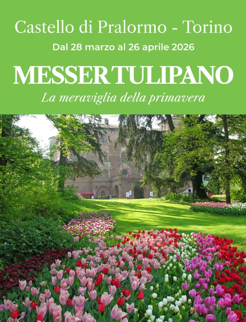 Castello di Pralormo - MESSER TULIPANO - Nel parco del Castello di Pralormo, Pralormo (TO) - Dal 28 marzo al 26 aprile 2026, il Parco del Castello di Pralormo riapre i suoi cancelli per la XXVI edizione di Messer Tulipano, lo straordinario eve...