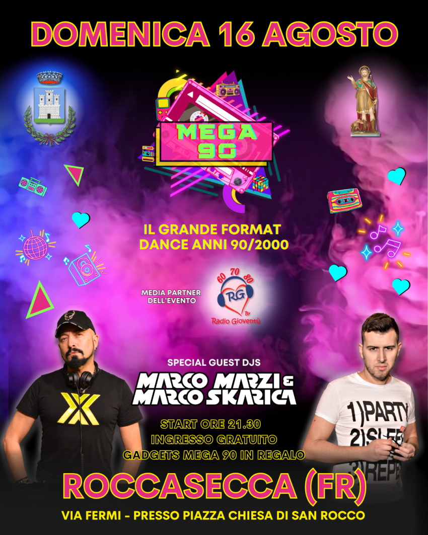 MEGA 90 CON MARCO MARZI & MARCO SKARICA A ROCCASECCA (FROSINONE) - Via Fermi - Presso Piazza Chiesa di San Rocco, Roccasecca (FR) - 
DOMENICA 16 AGOSTO – ROCCASECCA (FROSINONE)
MEGA 90 
IL GRANDE FORMAT DANCE ANNI 90/2000
GUEST DJS: MARCO MARZI & MARCO SKARICA


 CORIANDOLI E STELL...