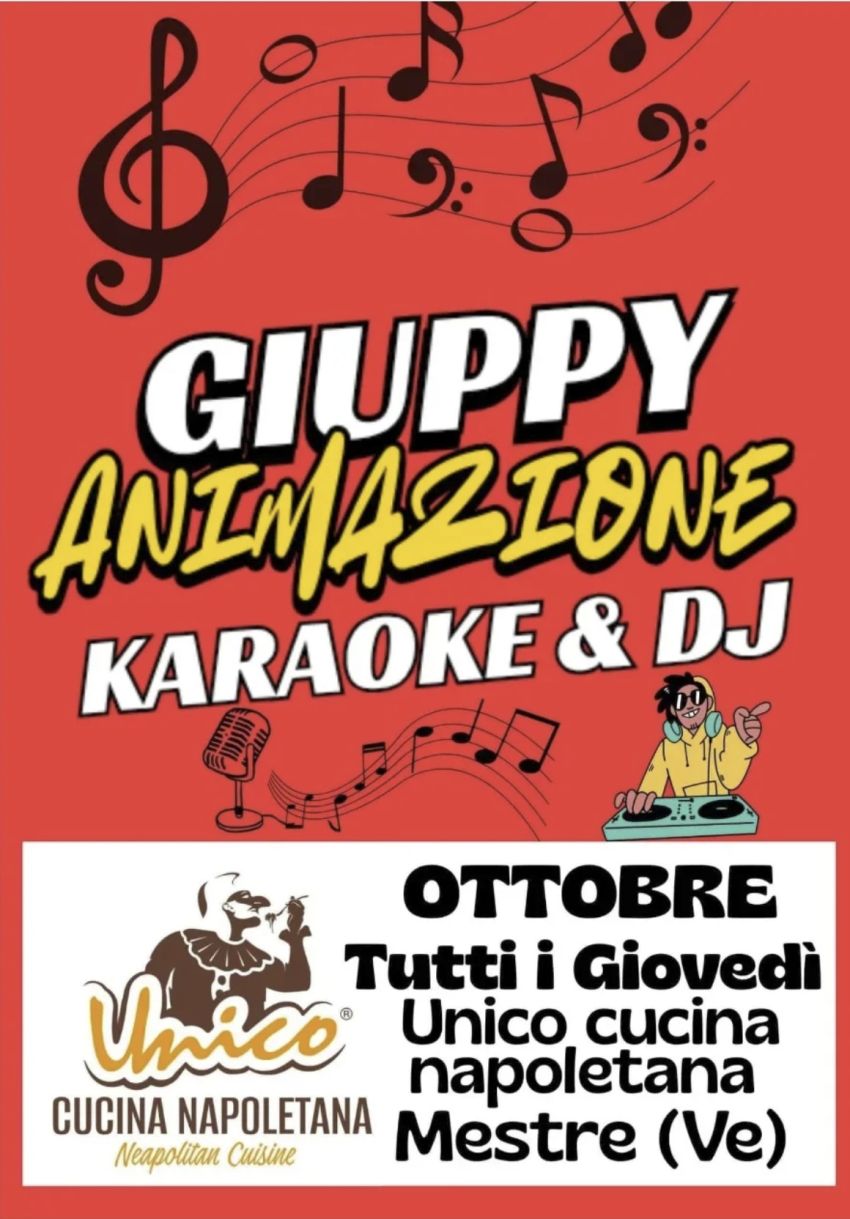 GIUPPY ANIMAZIONE - KARAOKE & DJ - viale Ancona 12, Mestre presso Unico - Cucina Napoletana, Venezia (VE) - Ottobre 2025 - Tutti i Giovedì
Karaoke & DJ