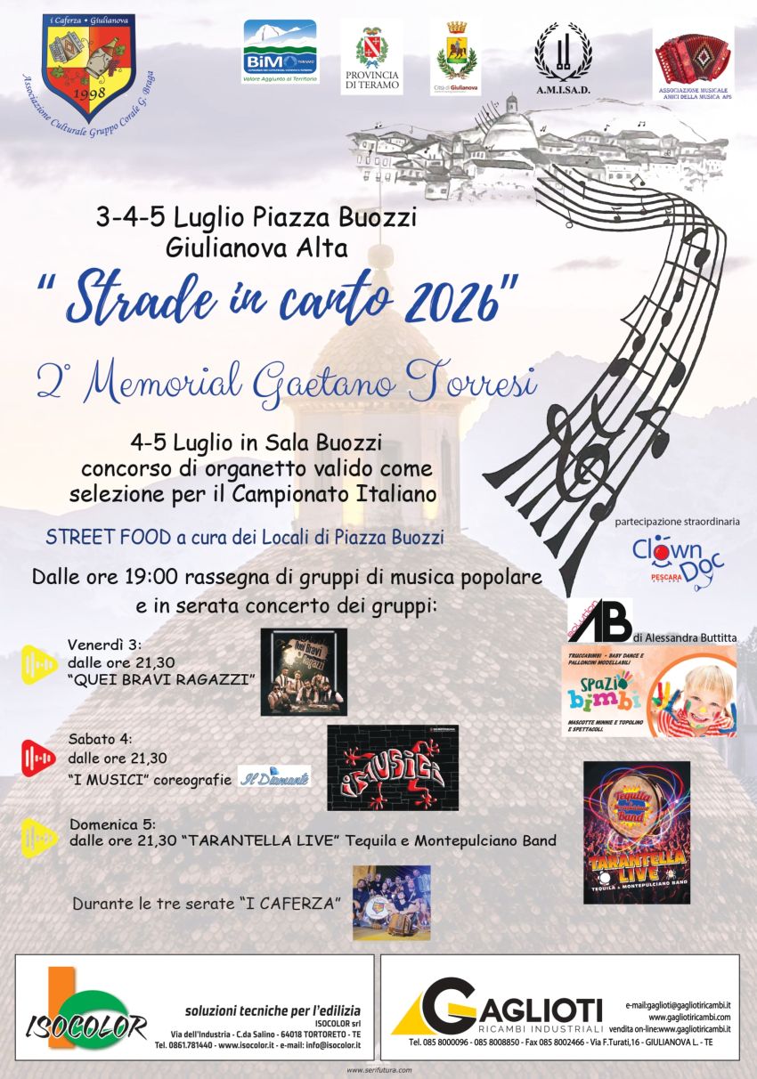 STRADE IN CANTO 2026 2° MEMORIAL GAETANO TORRESI - Piazza Buozzi, Giulianova Alta, Giulianova (TE) - Dal 3 al 5 luglio, vivi l’emozione di Strade in Canto 2026 in Piazza Buozzi a Giulianova Alta! Musica popolare, street food, artigianato e il concorso...