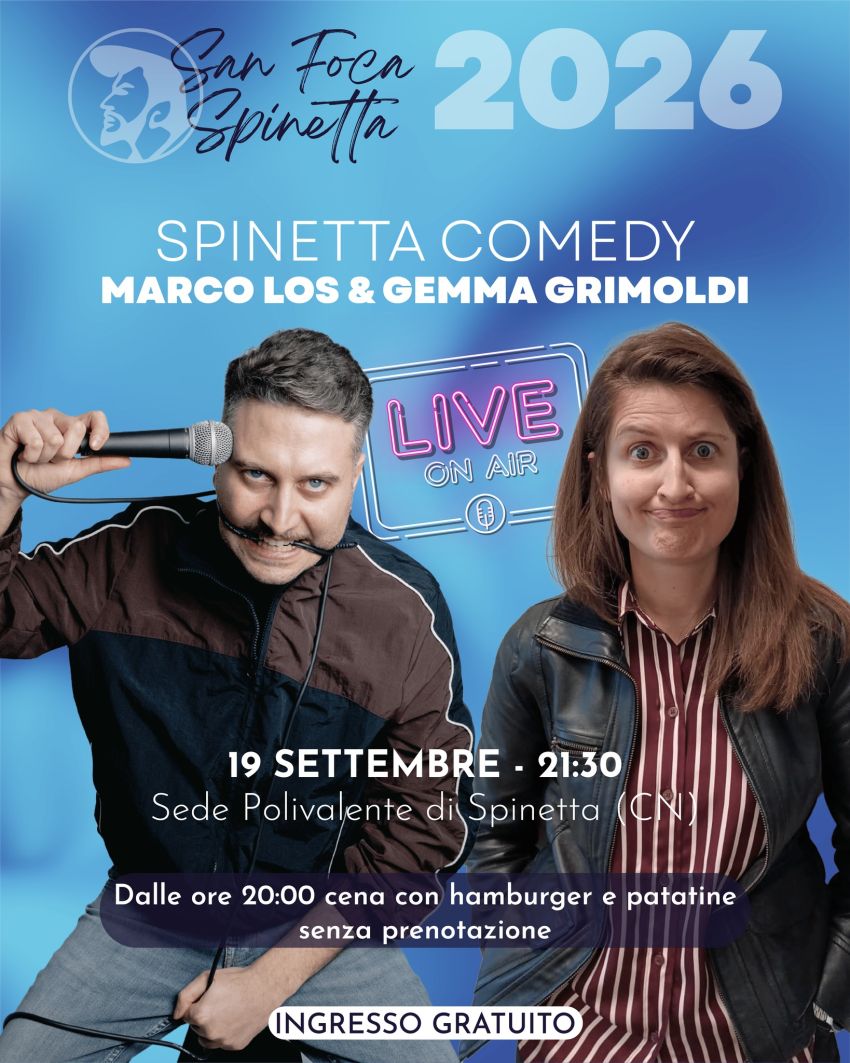 Spinetta Comedy - Marco Los & Gemma Grimoldi - Spinetta, Sede Polivalente, Cuneo (CN) - 


 



Si ride sul serio: arriva Spinetta Comedy il 19 settembre 🎤😂Ritorna con la seconda edizione lo SPINETTA COMEDY. Quest'anno ospiti sul palco...